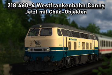 vR BR218 460-4 / Westfrankenbahn (Conny) Repaint