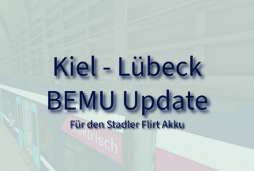 [Rail-Disk] Kiel - Lübeck BEMU Update
